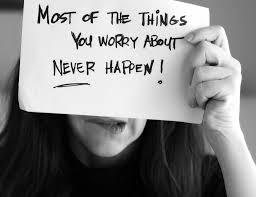 worry never happen